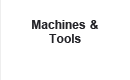Machines & Tools